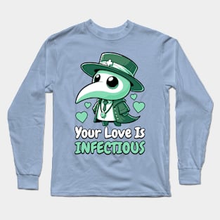 Your Love Is Infectious! Cute Valentines Day Plague Dr Long Sleeve T-Shirt